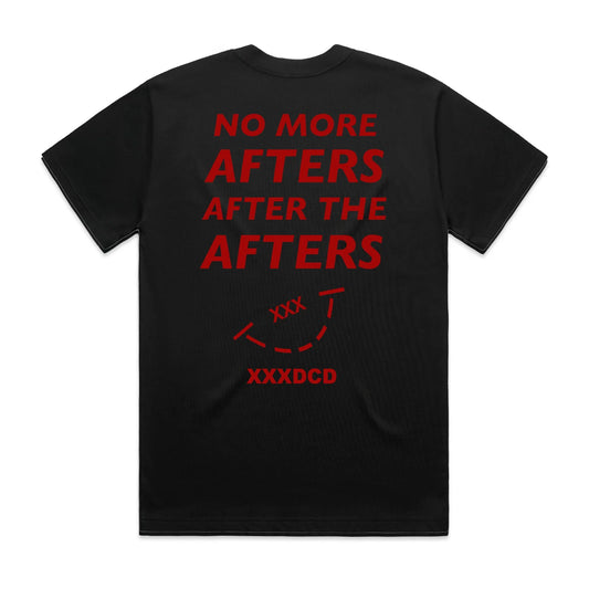 NO MORE AFTERS T-SHIRT