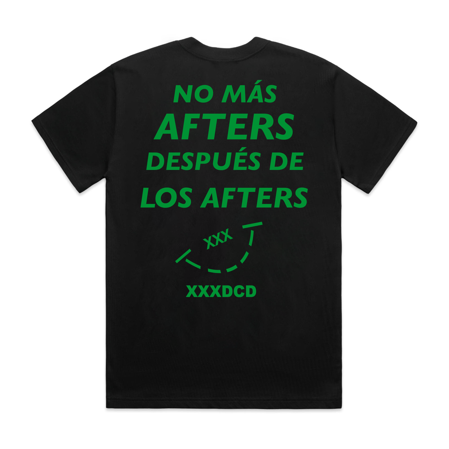 NO MÁS AFTERS T-SHIRT