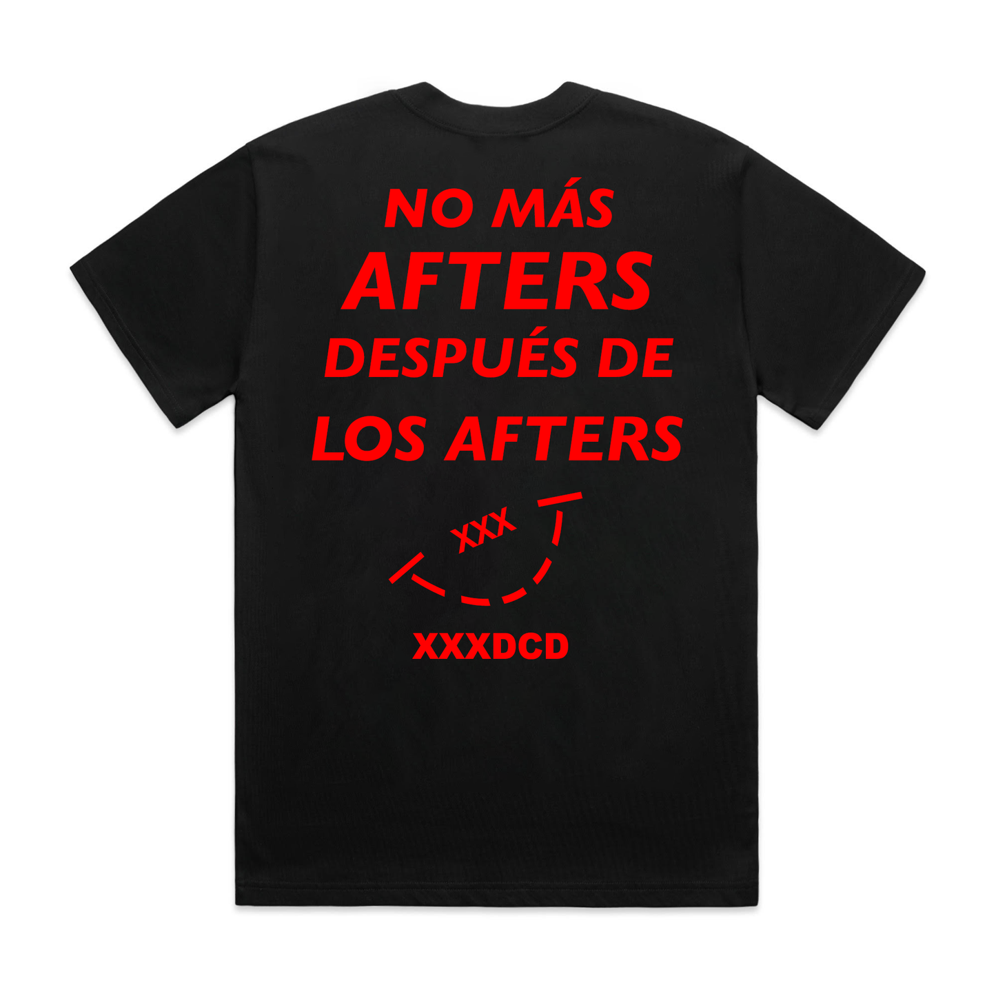 NO MÁS AFTERS T-SHIRT
