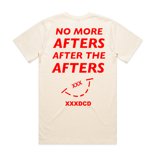 NO MORE AFTERS T-SHIRT (SUMMER ONLY)