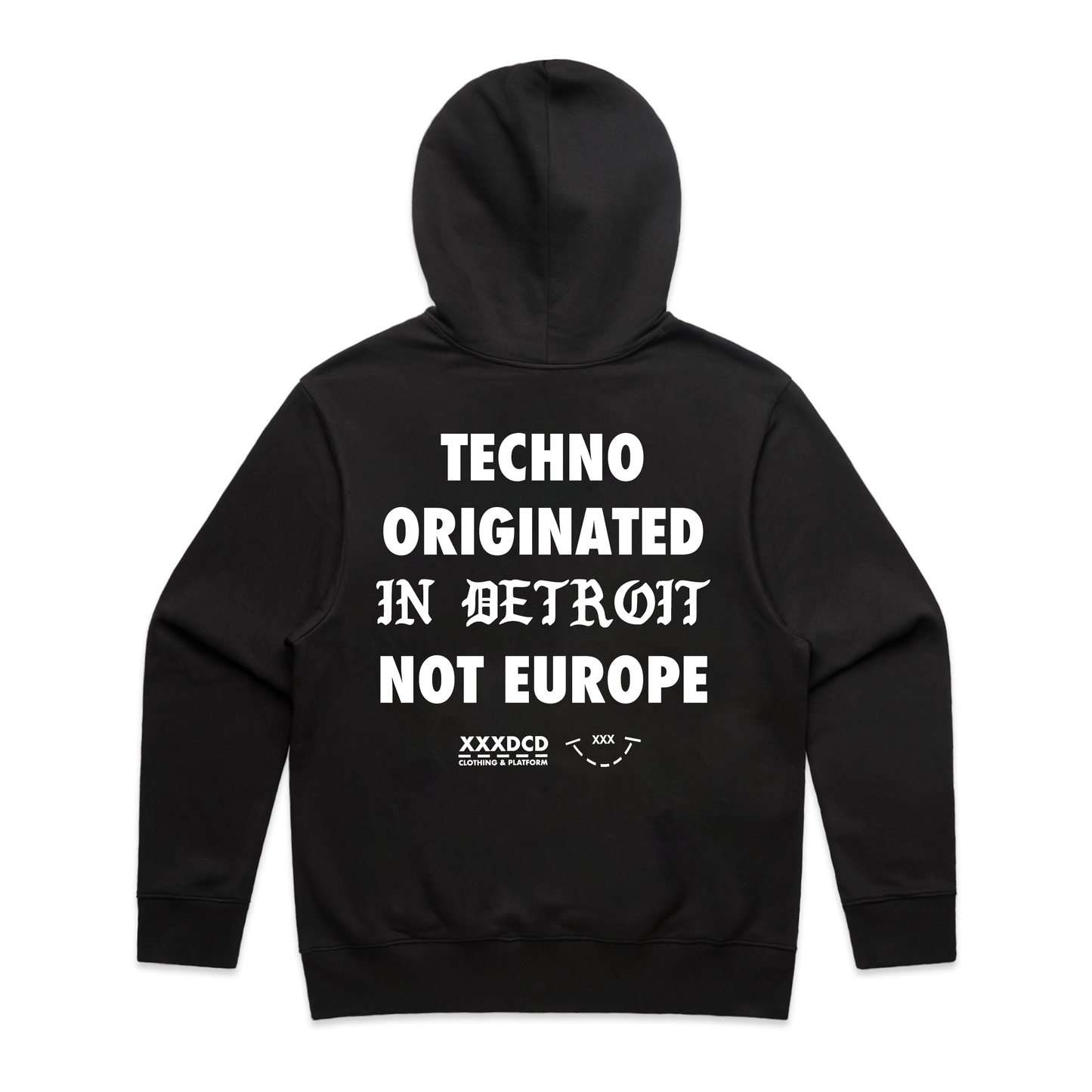 Techno Originated in Detroit Not Europe Hoodie – XXXDCD CLOTHING Techno Originated in Detroit Not Europe Hoodie – XXXDCD CLOTHING